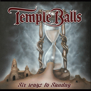 Temple Balls : Six Ways to Sunday